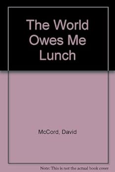 The World Owes Me Lunch