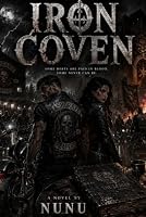Iron coven: The Ashgrave Reapers B0HDNCXVTW Book Cover