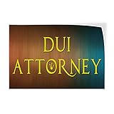 Decal Stickers Multiple Sizes DUI Attorney Auto Car Vehicle Industrial Vinyl Safety Sign Label Business 10x7Inches