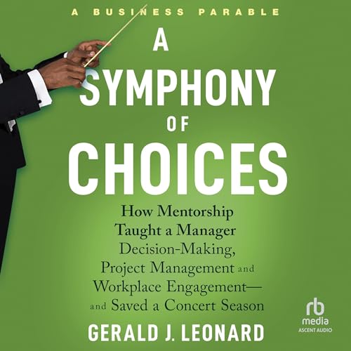 A Symphony of Choices by Gerald J. Leonard episode artwork