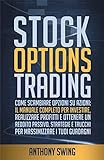 stock numerology  Stock Options Trading: Come Scambiare Opzioni Su Azioni. Il Manuale Completo Per Investire, Realizzare Profitti E Ottenere Un Reddito Passivo. Strategie E Trucchi Per Aumentare I Tuoi Guadagni.