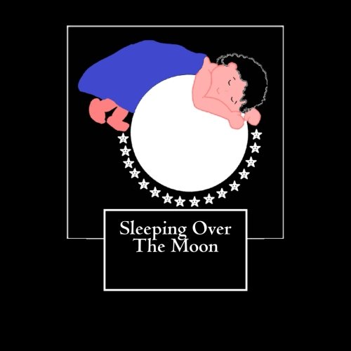Sleeping Over The Moon