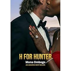 H for Hunter: An Interracial Romance Audiobook By Mona Ombogo cover art