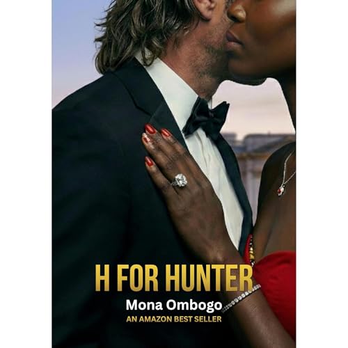 H for Hunter: An Interracial Romance Audiobook By Mona Ombogo cover art