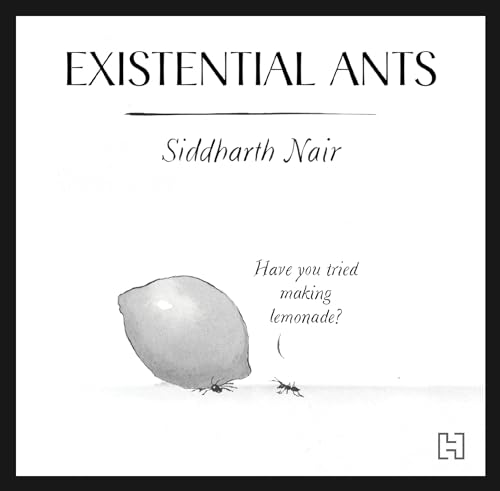 Image of Existential Ants: A Comic Book on Navigating Reason in an Unreasonable World, One Species at a Time