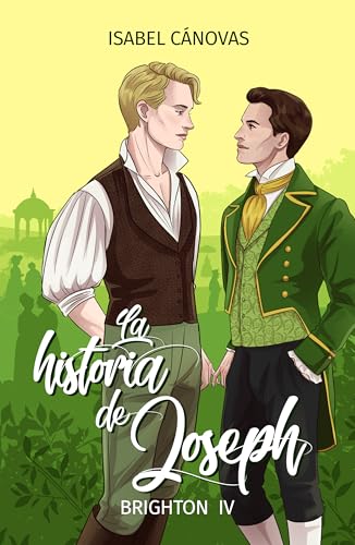 La historia de Joseph: novela histórica de romance LGBT (Serie Brighton nº 4)