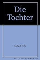 Die Tochter - bk714 3404108701 Book Cover