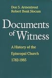 Documents of Witness: A History of the Episcopal Church
