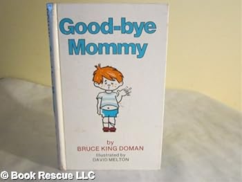 Hardcover Good-bye Mommy Book
