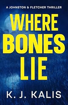 Paperback Where Bones Lie: A Johnston & Fletcher Thriller Book