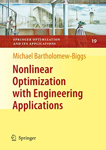 Nonlinear Optimization with Engineering Applications: 19 (Springer Optimization and Its Applications) view 2