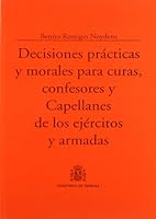 Decisiones prácticas y morales para curas, confesores y capellanes de los ejércitos yarmadas 8497812433 Book Cover