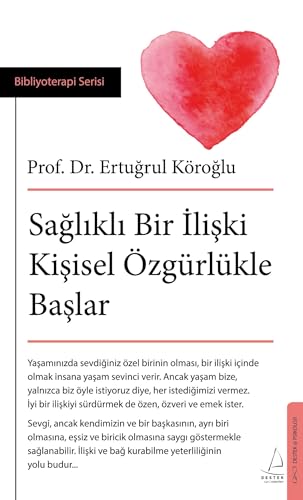 Sağlıklı Bir İlişki Kişisel Özgürlükle Başlar