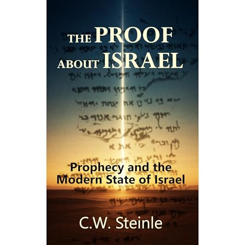 The Proof about Israel Audiolibro Por C. W. Steinle arte de portada