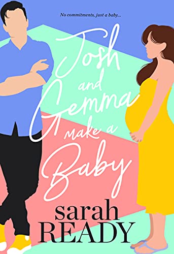 make ready - Josh and Gemma Make a Baby