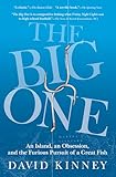 The Big One: An Island, an Obsession, and the Furious Pursuit of a Great Fish