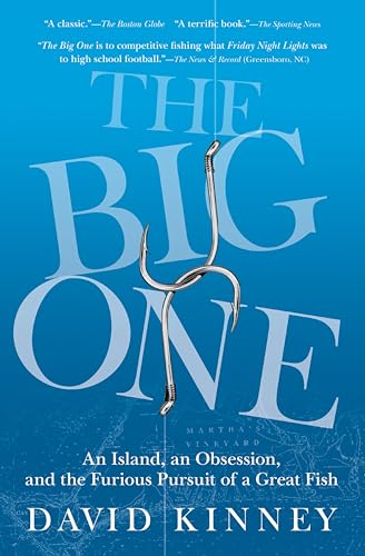 The Big One: An Island, an Obsession, and the Furious Pursuit of a Great Fish