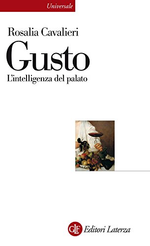 Rosaria Cavalieri - Gusto. L'intelligenza del palato (2011)