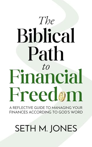 The Biblical Path to Financial Freedom: A Reflective Guide to Managing Your Finances According to God's Word