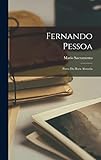 Fernando Pessoa: Poeta da hora absurda - Mario Sacramento 