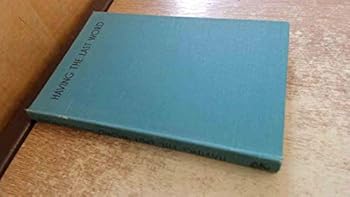Hardcover Having The Last Word Book