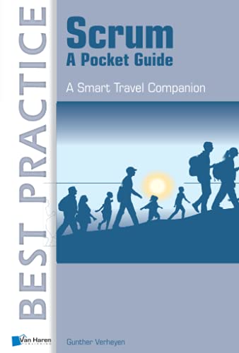 Scrum: A Pocket Guide (A Smart Travel Companion) (Best Practice (Van Haren Publishing))