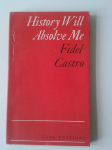 History will absolve me: The Moncada Trial defe... [German] 0224615122 Book Cover
