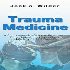 Trauma Medicine Audiolibro Por Jack X. Wilder arte de portada