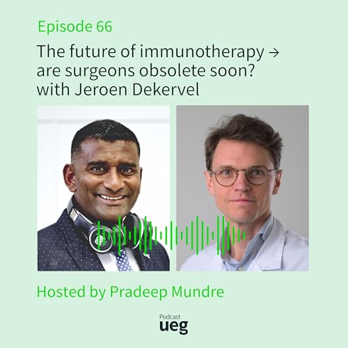 The future of immunotherapy &rarr; are surgeons obsolete soon? with Jeroen Dekervel