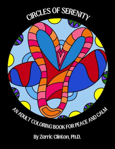 Circles of Serenity: An Adult Coloring Book for Peace and Calm