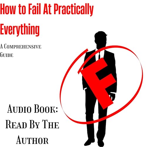 How to Fail at Practically Everything Audiolibro Por Jesse Lucas arte de portada