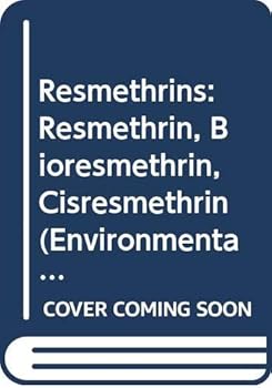 Paperback Resmethrins - Resmethrin, Bioresmethrin, Cisresmethrin (Environmental Health Criteria) Book