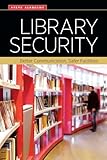 Library Security: Better Communication, Safer Facilities