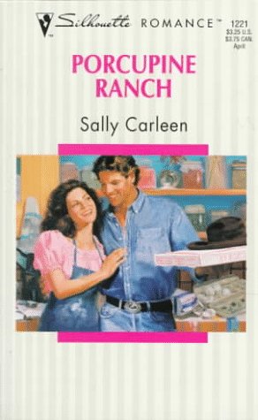 Porcupine Ranch (Silhouette Romance)