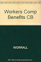 Workers' Compensation Benefits: Adequacy, Equity, and Efficiency 0875461158 Book Cover