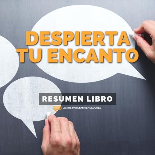 📖 Despierta Tu Encanto (The Like Switch) - Un Resumen de Libros para Emprendedores