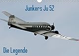 tante ju flughafen münchen  Junkers Ju 52 Die Legende (Wandkalender 2019 DIN A4 quer): Impressionen der Junkers Ju 52 - im Volksmund nennt man sie Tante Ju (Monatskalender, 14 Seiten ) (CALVENDO Technologie)