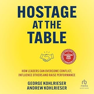Hostage at the Table (2nd Edition) Audiolibro Por Andrew Kohlrieser, George Kohlrieser arte de portada