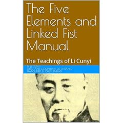 The Five Elements and Linked Fist Manual Audiobook By Cunyi Li cover art