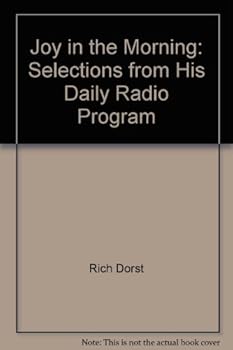 Paperback Joy in the Morning: Selections from His Daily Radio Program Book