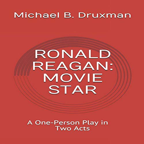 Ronald Reagan: Movie Star by Michael B. Druxman episode artwork