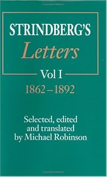 Strindberg's Letters, Volume 1 : 1862-1892