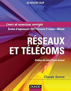 Réseaux et télécoms - Cours et exercices corrigés
