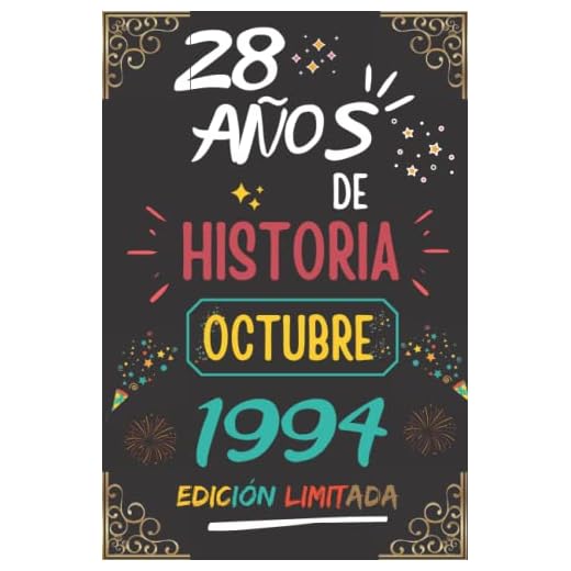 CUADERNO, 28 AÑOS DE HISTORIA OCTUBRE 1994 EDICIÓN LIMITADA: Regalo de 28 cumpleaños para mujeres y hombres, ideas de 28 cumpleaños... un ... regalo de 28 cumpleaños para él/ella.
