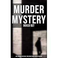 Murder Mystery - Boxed Set: 800+ Whodunit Mysteries, True Crime Stories & Action Thrillers