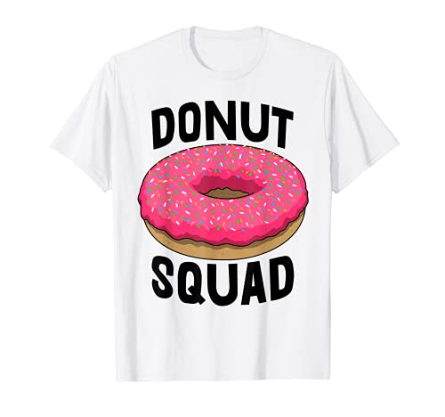 Donut Squad Tee Shirts Funny Donut Love Tee Foodie T-Shirt