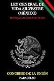 LEY GENERAL DE VIDA SILVESTRE (MÉXICO) (Spanish Edition)