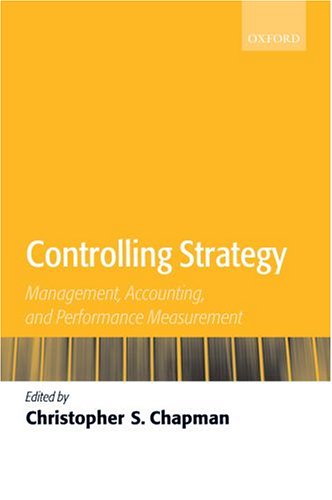 Controlling Strategy: Management, Accounting, And Performance Measurement