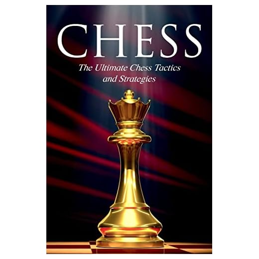 CHESS: The Ultimate Chess Tactics and Strategies!