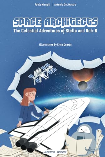 Space Architects: The Celestial Adventures of Stella and Rob-8